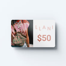 Load image into Gallery viewer, $50 Llani Gift Card